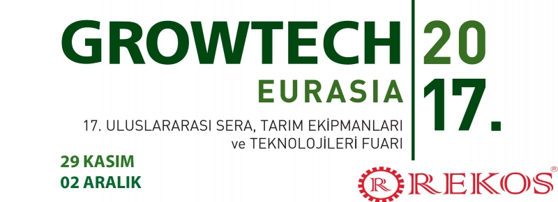 Growtech Fuar 29 Kasım - 2 Aralık